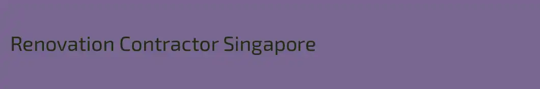 Renovation Contractor Singapore
